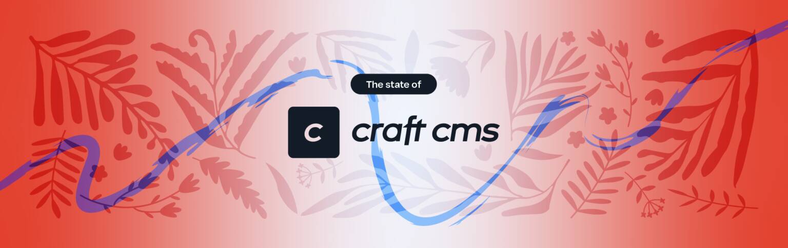 The State of Craft CMS | 2024 | Abstrakt