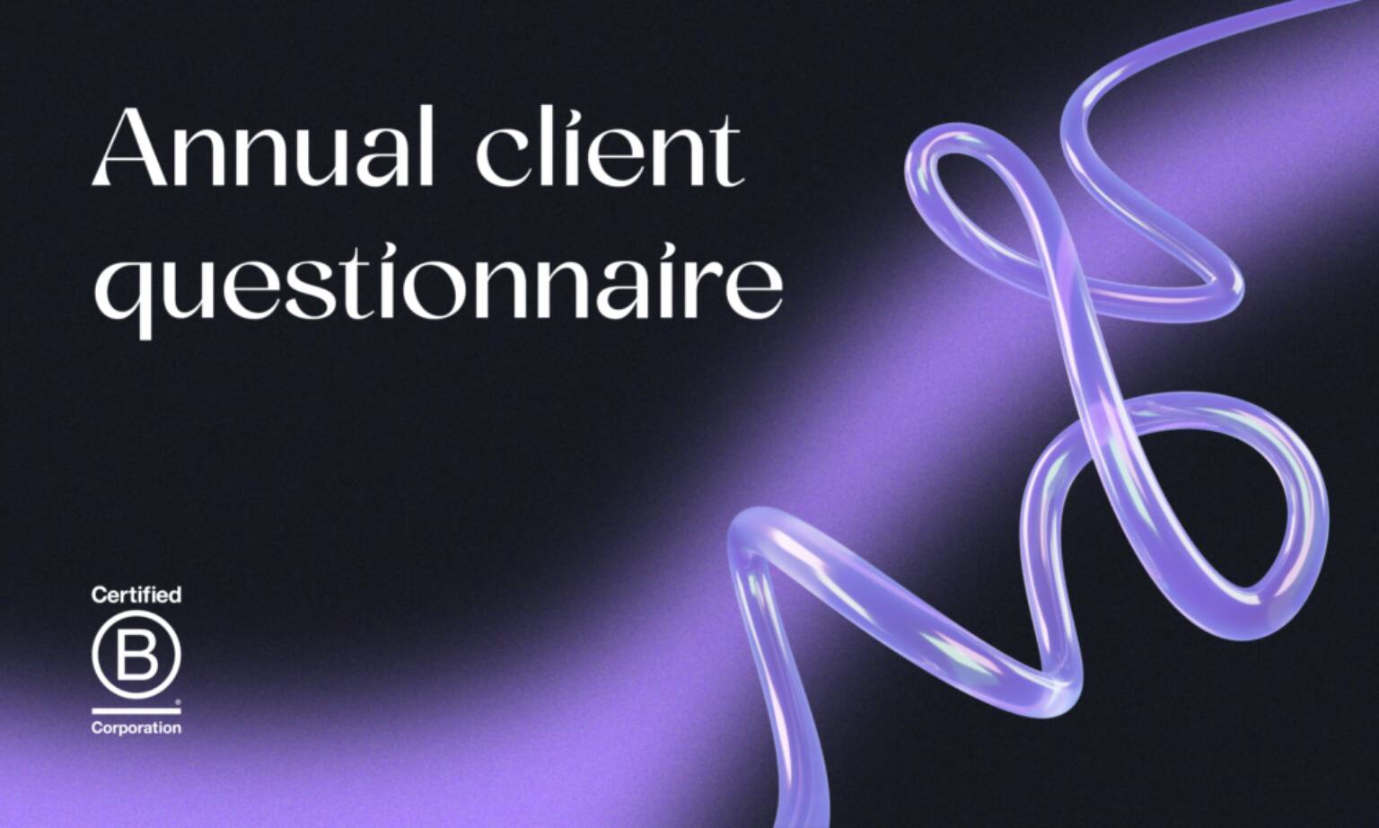 Annual Client Questionnaire 2024 Results | Abstrakt